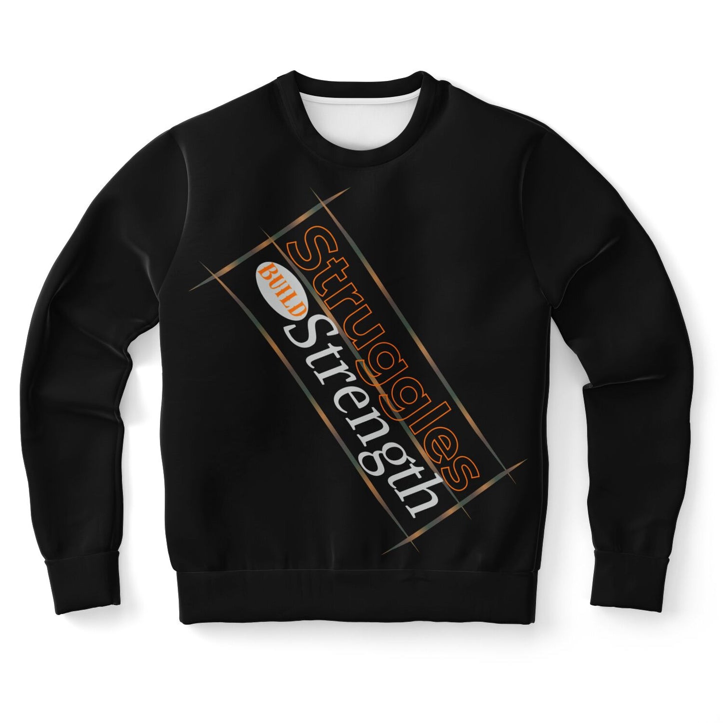 Unisex Fashion Sweatshirt-Struggles